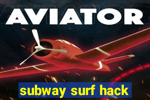 subway surf hack